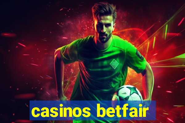 casinos betfair