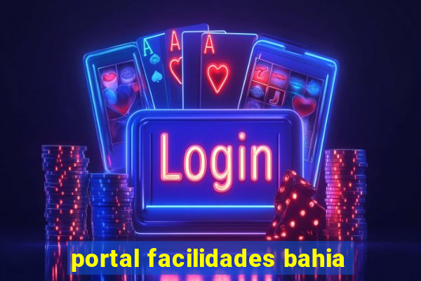 portal facilidades bahia