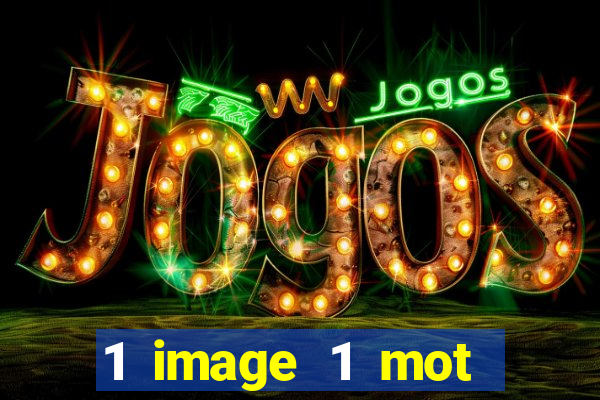 1 image 1 mot casino max