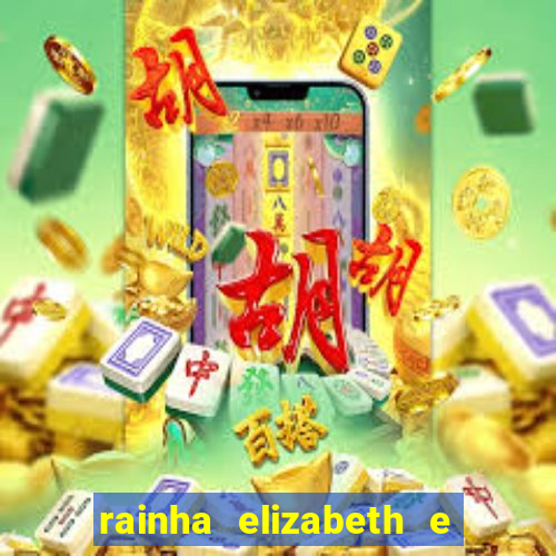 rainha elizabeth e sua irm茫