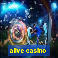 alive casino