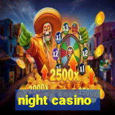 night casino