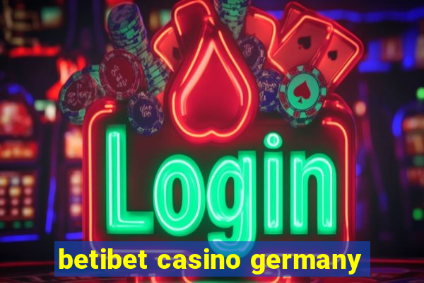 betibet casino germany