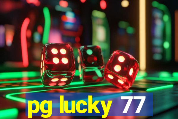 pg lucky 77