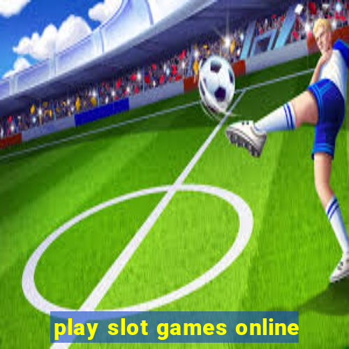 play slot games online