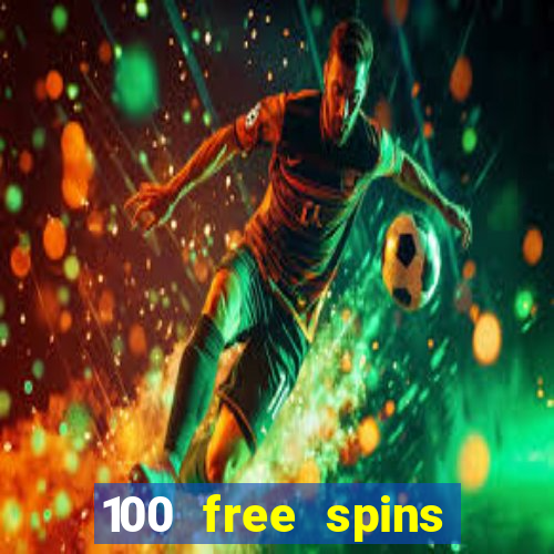 100 free spins online casino