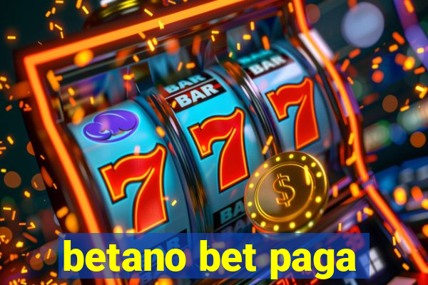 betano bet paga