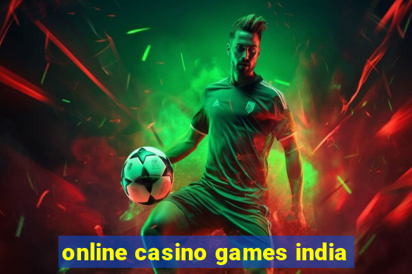 online casino games india