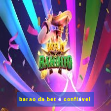 barao da bet é confiável