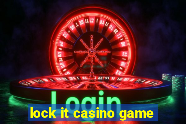 lock it casino game