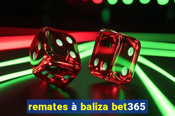 remates à baliza bet365