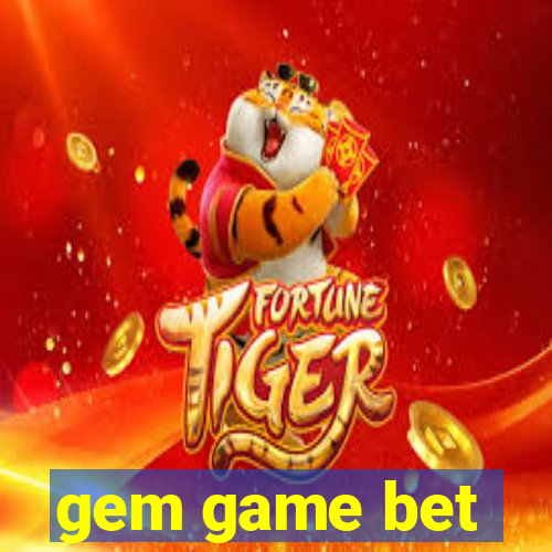 gem game bet