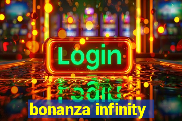 bonanza infinity