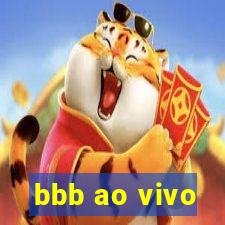 bbb ao vivo