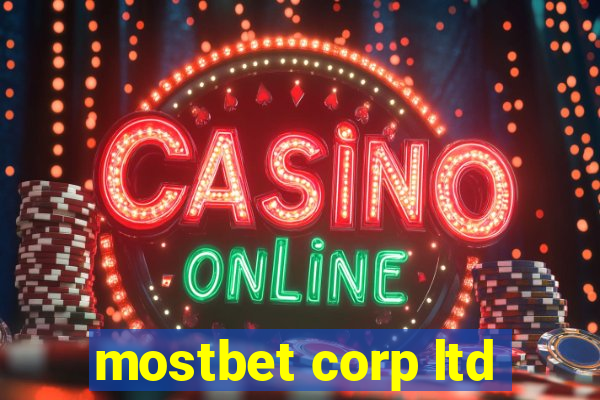 mostbet corp ltd