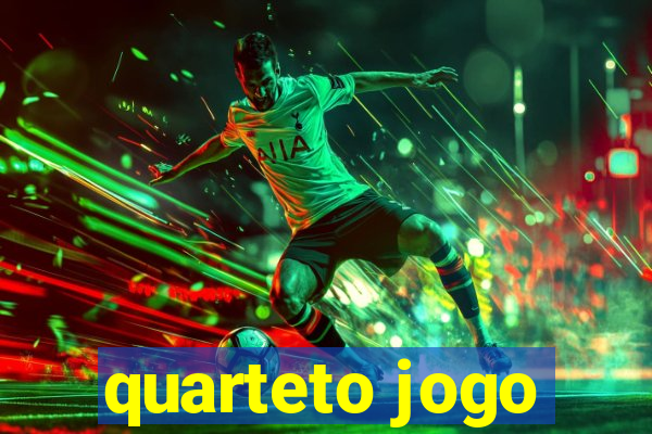 quarteto jogo