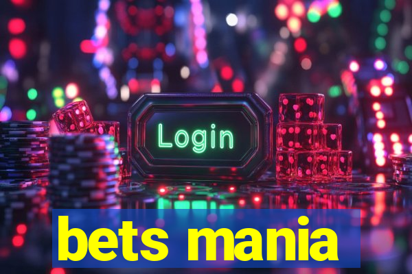 bets mania