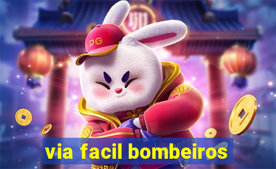 via facil bombeiros