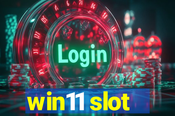 win11 slot