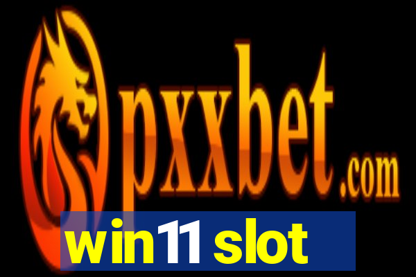 win11 slot