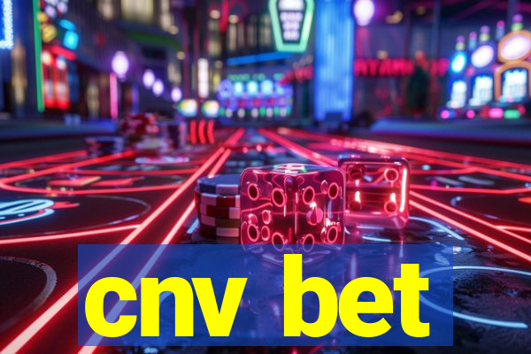 cnv bet