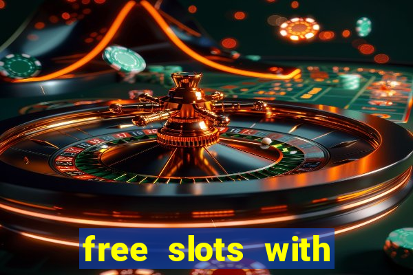 free slots with real money