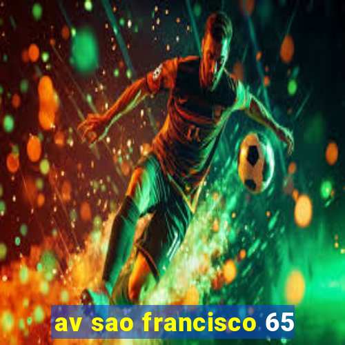 av sao francisco 65