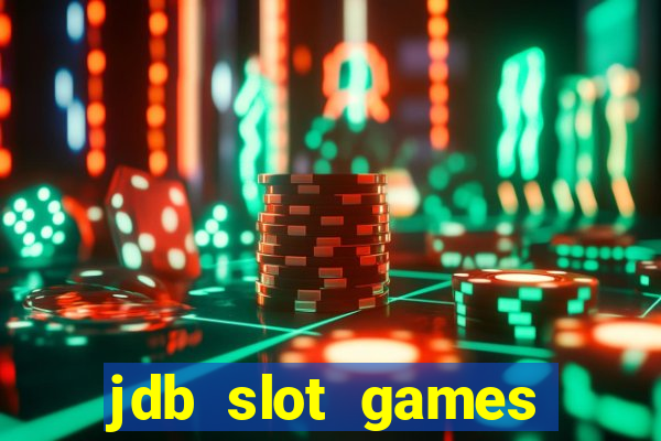 jdb slot games provider philippines