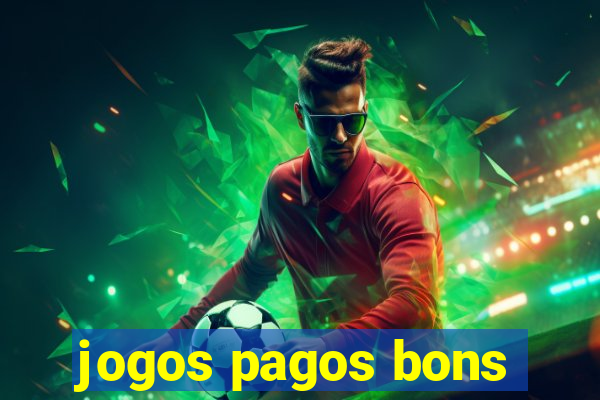 jogos pagos bons