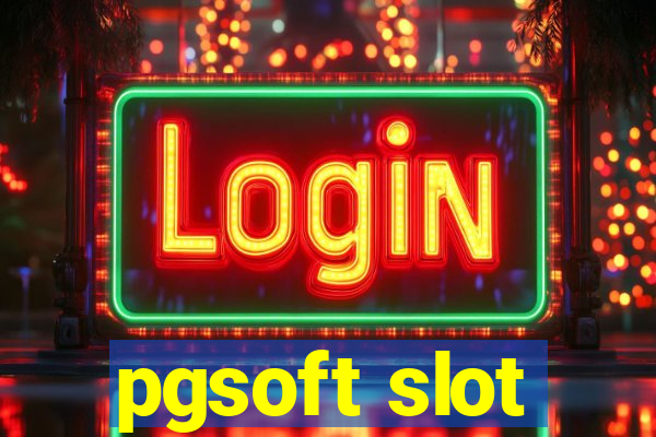 pgsoft slot