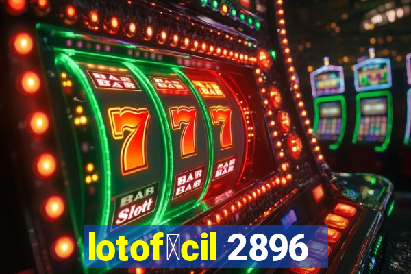 lotof谩cil 2896