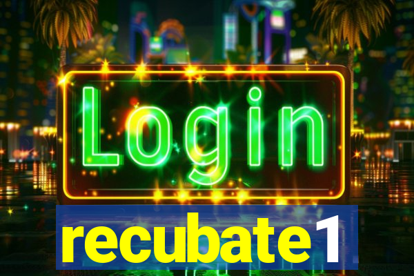 recubate1