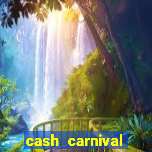 cash carnival casino slots