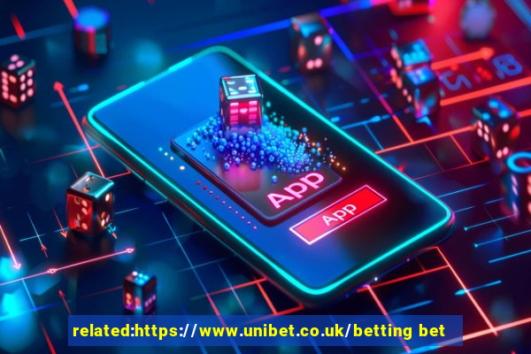 related:https://www.unibet.co.uk/betting bet