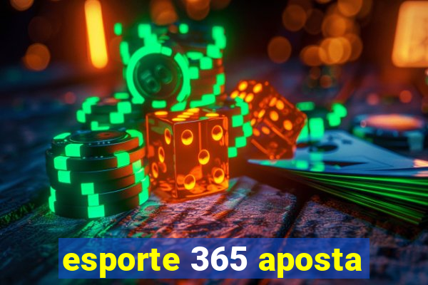 esporte 365 aposta