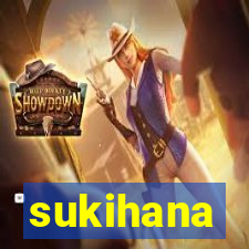 sukihana