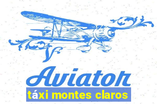 táxi montes claros