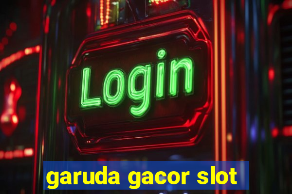 garuda gacor slot