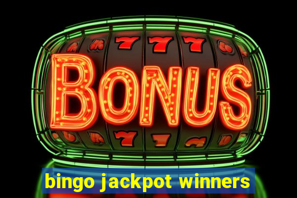 bingo jackpot winners