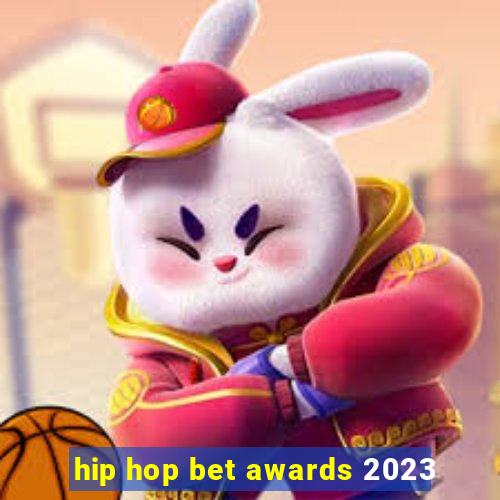 hip hop bet awards 2023