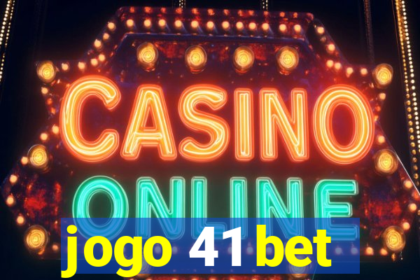 jogo 41 bet