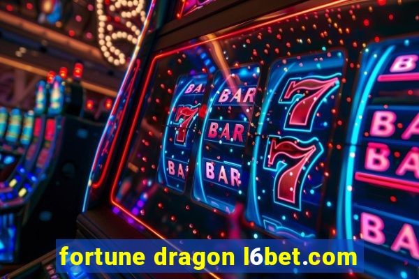 fortune dragon l6bet.com