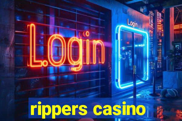 rippers casino