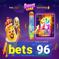 bets 96