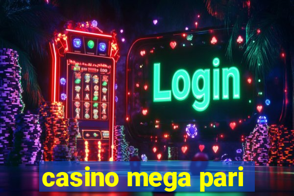 casino mega pari