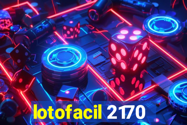 lotofacil 2170