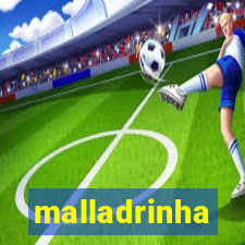 malladrinha