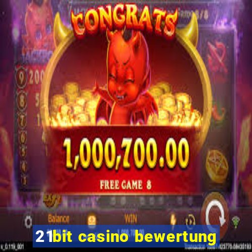 21bit casino bewertung