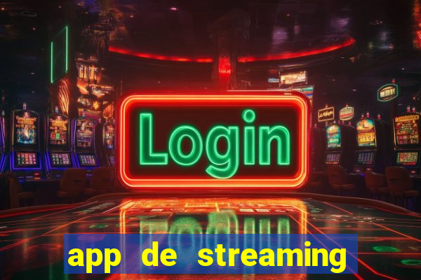 app de streaming de jogos