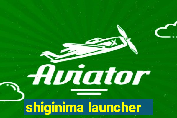 shiginima launcher